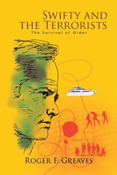 Hardcover Swifty and the Terrorists: The Survival of Order Book