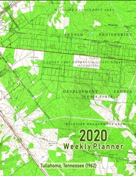 2020 Weekly Planner: Tullahoma, Tennessee (1962): Vintage Topo Map Cover