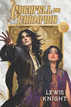 Paperback Everfell and Champion: Shadow Battles Saga Books One and Two Book
