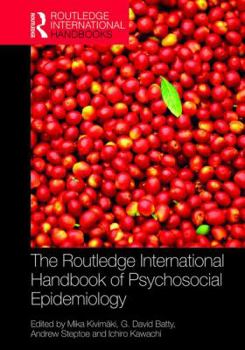 Hardcover The Routledge International Handbook of Psychosocial Epidemiology Book