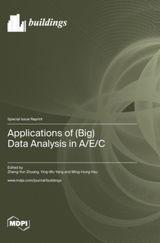 Hardcover Applications of (Big) Data Analysis in A/E/C Book