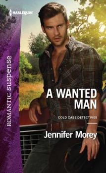 A Wanted Man (Mills & Boon Romantic Suspense) - Book #1 of the Cold Case Detectives