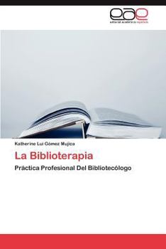 Paperback La Biblioterapia [Spanish] Book