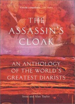 Paperback The Assassin's Cloak: An Anthology of the World's Greatest Diarists Book