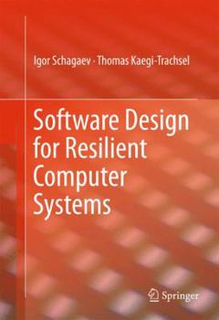 Hardcover Software Design for Resilient Computer Systems Book