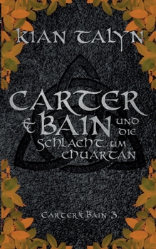 Paperback Carter & Bain und die Schlacht um Chuartan [German] Book