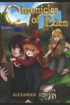 Paperback Chronicles of Eden - Act I: Second Edition Book