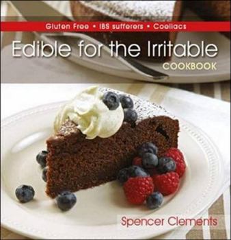 Paperback Edible for the Irritable: Gluten Free Ibs Sufferers Coeliacs Book