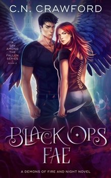 Black Ops Fae - Book #10 of the Demons of Fire and Night Universe