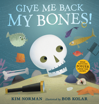 Hardcover Give Me Back My Bones! Book