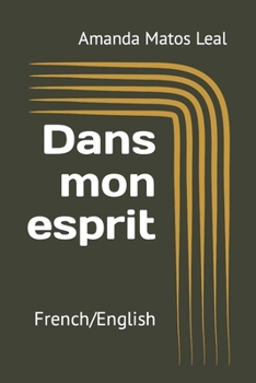 Paperback Dans mon esprit: French/English [French] Book