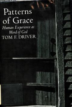 Hardcover Patterns of grace: Human experience as word of God Book