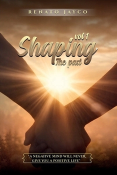 Shaping The Past Vol – 1