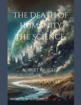 Paperback The Death of Humanity - The Science Book