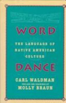 Hardcover Word Dance: The Language of Native American Culture Book