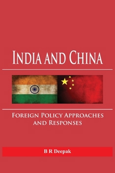 Paperback India and China: Foreign Policy Approaches and Responses Book