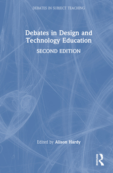 Hardcover Debates in Design and Technology Education Book