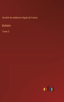 Hardcover Bulletin: Tome 5 [French] Book