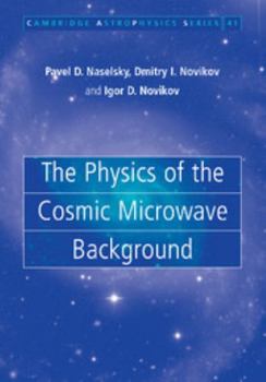 Paperback The Physics of the Cosmic Microwave Background Book