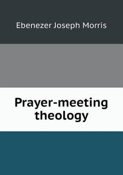 Paperback Prayer-Meeting Theology Book