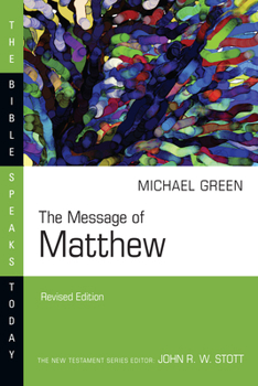 Paperback The Message of Matthew: The Kingdom of Heaven Book