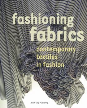Paperback Fashioning Fabrics: Contemporary Textiles in Fashion Book