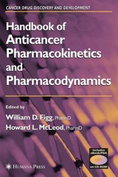 Hardcover Handbook of Anticancer Pharmacokinetics and Pharmacodynamics Book