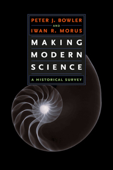 Paperback Making Modern Science: A Historical Survey Book