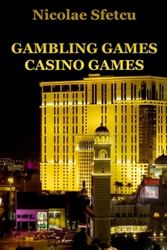 Gambling games - Casino games: Illustrated