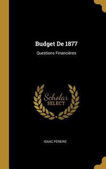 Hardcover Budget De 1877: Questions Financières [French] Book