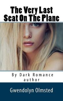 Paperback The Very Last Seat On The Plane Book