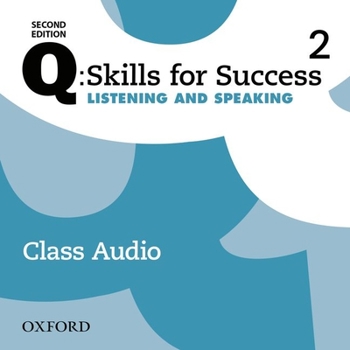Audio CD Q2e 2 Listening and Speaking Class Audio CD X3 Book