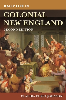 Hardcover Daily Life in Colonial New England Book