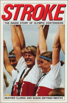 Paperback Stroke: The Inside Story of Olympic Contenders Book