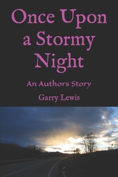 Once Upon a Stormy Night: An Authors Story
