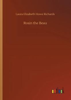 Rosin the Beau