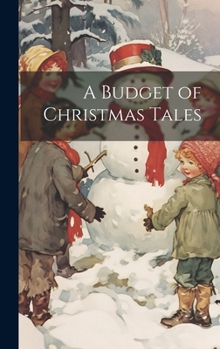 Hardcover A Budget of Christmas Tales Book