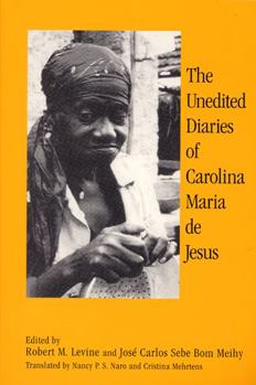 Paperback The Unedited Diaries of Carolina Maria de Jesus Book
