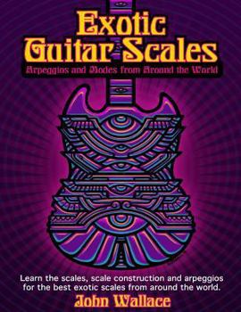Paperback Exotic Guitar Scales: Arpeggios and Modes from Around the World Book