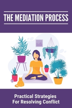 The Mediation Process: Practical Strategies For Resolving Conflict: Types Of Mediation