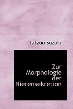 Paperback Zur Morphologie Der Nierensekretion Book