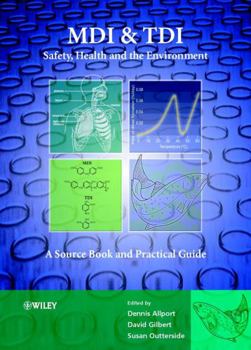 Hardcover MDI and Tdi: Safety, Health and the Environment: A Source Book and Practical Guide Book