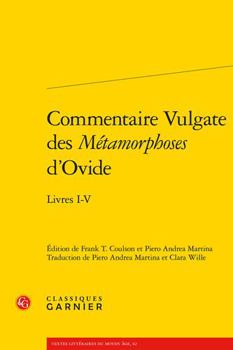 Paperback Commentaire Vulgate Des Metamorphoses d'Ovide: Livres I-V [Latin] Book