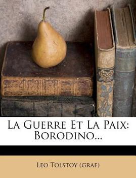Paperback La Guerre Et La Paix: Borodino... [French] Book