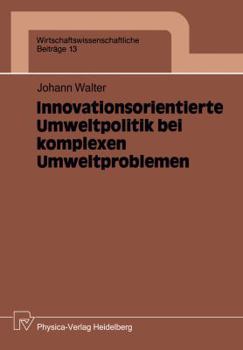 Paperback Innovationsorientierte Umweltpolitik Bei Komplexen Umweltproblemen [German] Book