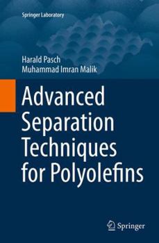 Paperback Advanced Separation Techniques for Polyolefins Book