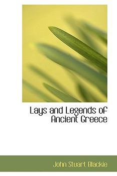Paperback Lays and Legends of Ancient Greece Book