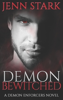 Demon Bewitched - Book #3 of the Demon Enforcers