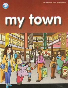 Paperback My Town (My World) Book