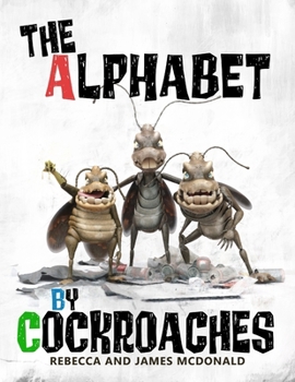 Paperback The Alphabet by Cockroaches: An ABC book for kids Book